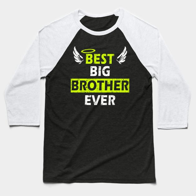 Best Big Brother Ever - Perfect Gift Design with Wings Baseball T-Shirt by MFK_Clothes